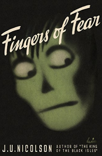 J.U. Nicolson - Fingers of Fear