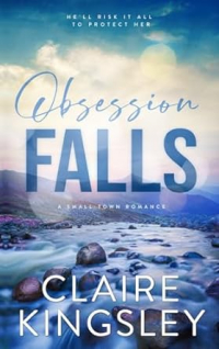 Клэр Кингсли - Obsession Falls