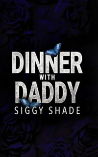 Siggy Shade - Dinner with Daddy