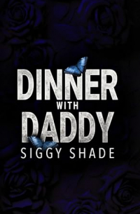 Siggy Shade - Dinner with Daddy