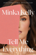 Minka Kelly - Tell Me Everything