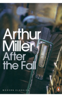 Артур Миллер - After the Fall