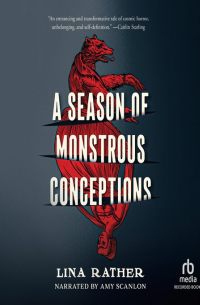 Lina Rather - A Season of Monstrous Conceptions