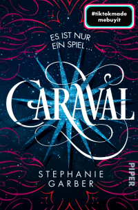 Стефани Гарбер - Caraval