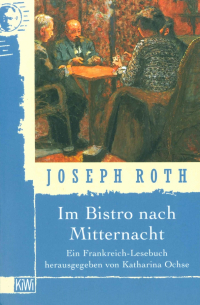 Йозеф Рот - Im Bistro nach Mitternacht