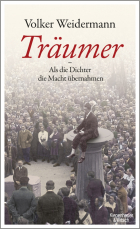 Weidermann Volker - Traumer - Als die Dichter die Macht ubernahmen