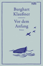 Klaussner Burghart - Vor dem Anfang