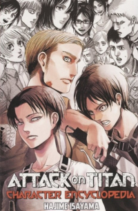 Хадзимэ Исаяма - Attack On Titan. Character Encyclopedia