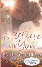 Emily Conrad - To Believe In You