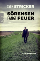 Свен Штрикер - Sorensen fangt Feuer