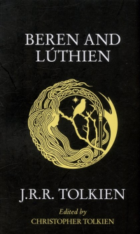 Джон Р. Р. Толкин - Beren and Lúthien