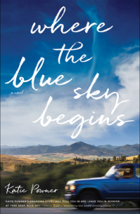 Katie Powner - Where the Blue Sky Begins