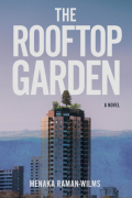 Menaka Raman-Wilms - The Rooftop Garden