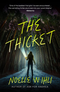 Ноэль Уэст Ихли - The Thicket