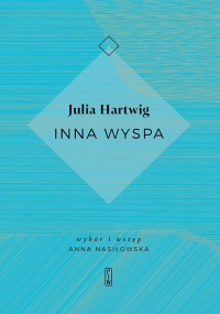 Julia Hartwig - Inna wyspa