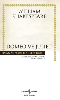 Уильям Шекспир - Romeo ve Juliet