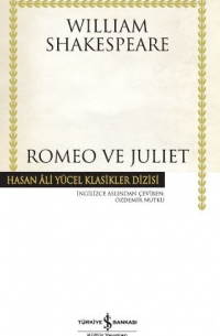 Уильям Шекспир - Romeo ve Juliet