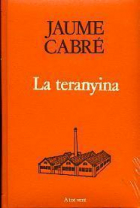 Jaume Cabré - La teranyina
