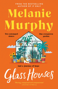 Melanie Murphy - Glass Houses