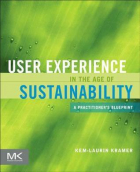 Kem-Laurin Kramer - User Experience in the Age of Sustainability: A Practitioner’s Blueprint