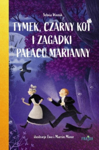 Sylwia Winnik - Tymek, Czarny Kot i zagadki Pałacu Marianny