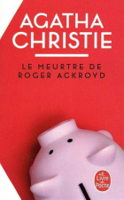 Агата Кристи - Le Meurtre de Roger Ackroyd