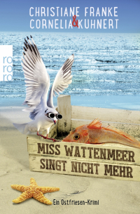  - Miss Wattenmeer singt nicht mehr