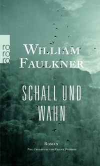 Уильям Фолкнер - Schall und Wahn