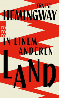 Ernest Hemingway - In einem anderen Land