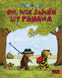 Янош  - Oh, wie schön ist Panama. Die Geschichte, wie der kleine Tiger und der kleine Bär nach Panama reisen