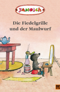 Янош  - Die Fiedelgrille und der Maulwurf