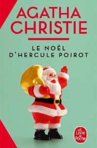 Агата Кристи - Le Noël d'Hercule Poirot
