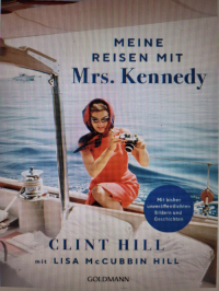 Клинтон Хилл - Meine Reisen mit Mrs. Kennedy
