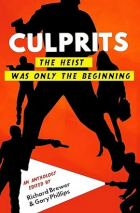  - Culprits: The Heist Was Just the Beginning