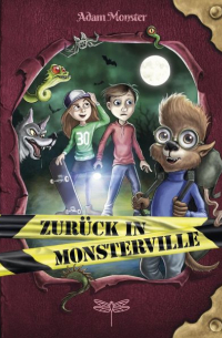 Zurück in Monsterville / Monsterville Bd.2