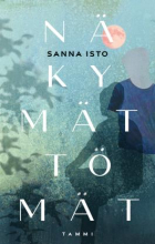 Sanna Isto - Näkymättömät