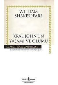 Уильям Шекспир - Kral John'un Yaşamı ve Ölümü