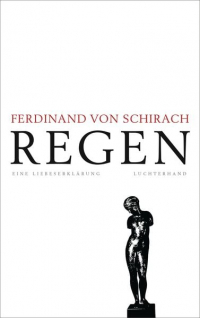 Фердинанд фон Ширах - Regen