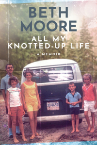 Бет Мур - All My Knotted-Up Life: A Memoir