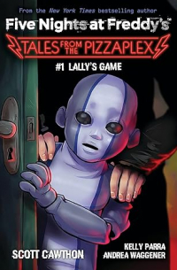  - Tales from the Pizzaplex №1: Lally's Game