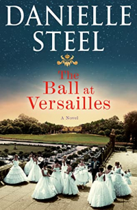 Даниэла Стил - The Ball at Versailles