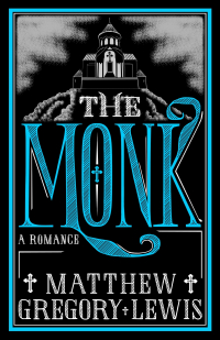 Мэтью Г. Льюис - The Monk: A Romance