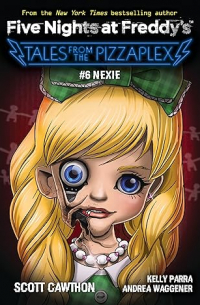 Tales from the Pizzaplex №6: Nexie