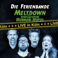 Die Ferienbande - Die Ferienbande, Folge 12: Meltdown im verfluchten Horror Hotel (Live in Köln)