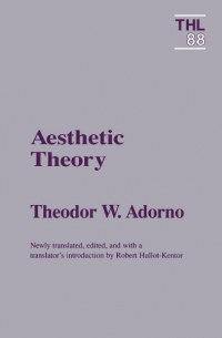 Теодор Адорно - Aesthetic Theory