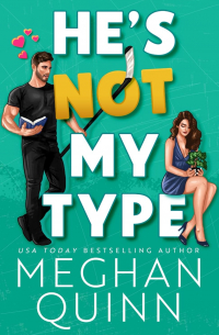 Меган Куин - He's Not My Type