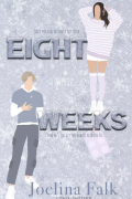 Eight weeks