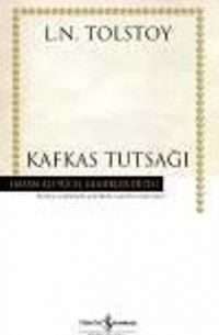 Лев Толстой - Kafkas Tutsağı (сборник)