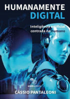 Cássio Pantaleoni - Humanamente Digital: Inteligência Artificial Centrada no Humano
