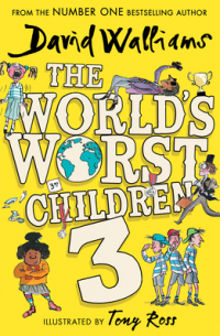 Дэвид Уолльямс - The World's Worst Children 3